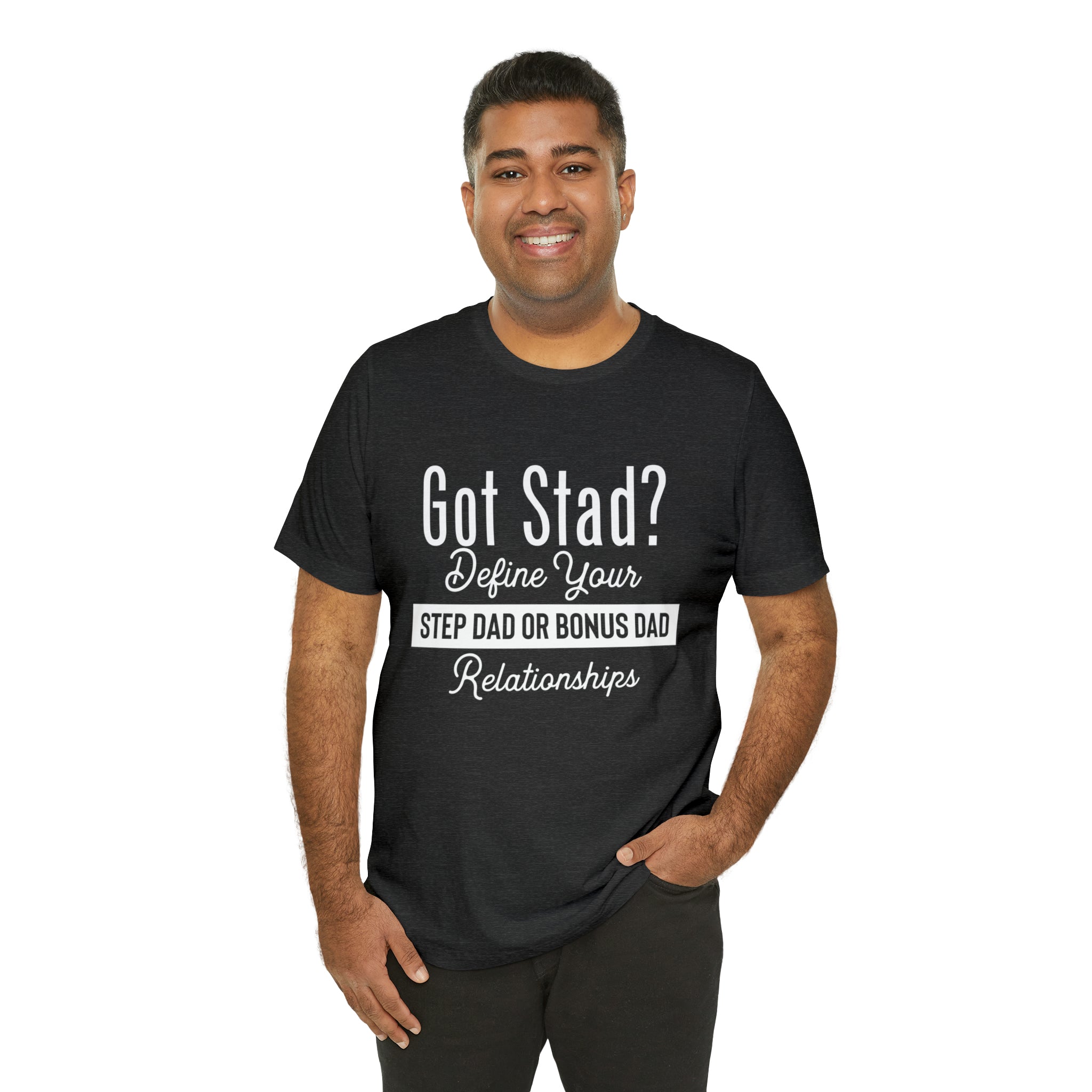 Fathers Day Gift Step Dad Unisex Softstyle T-Shirt Got Stad? Step Dad