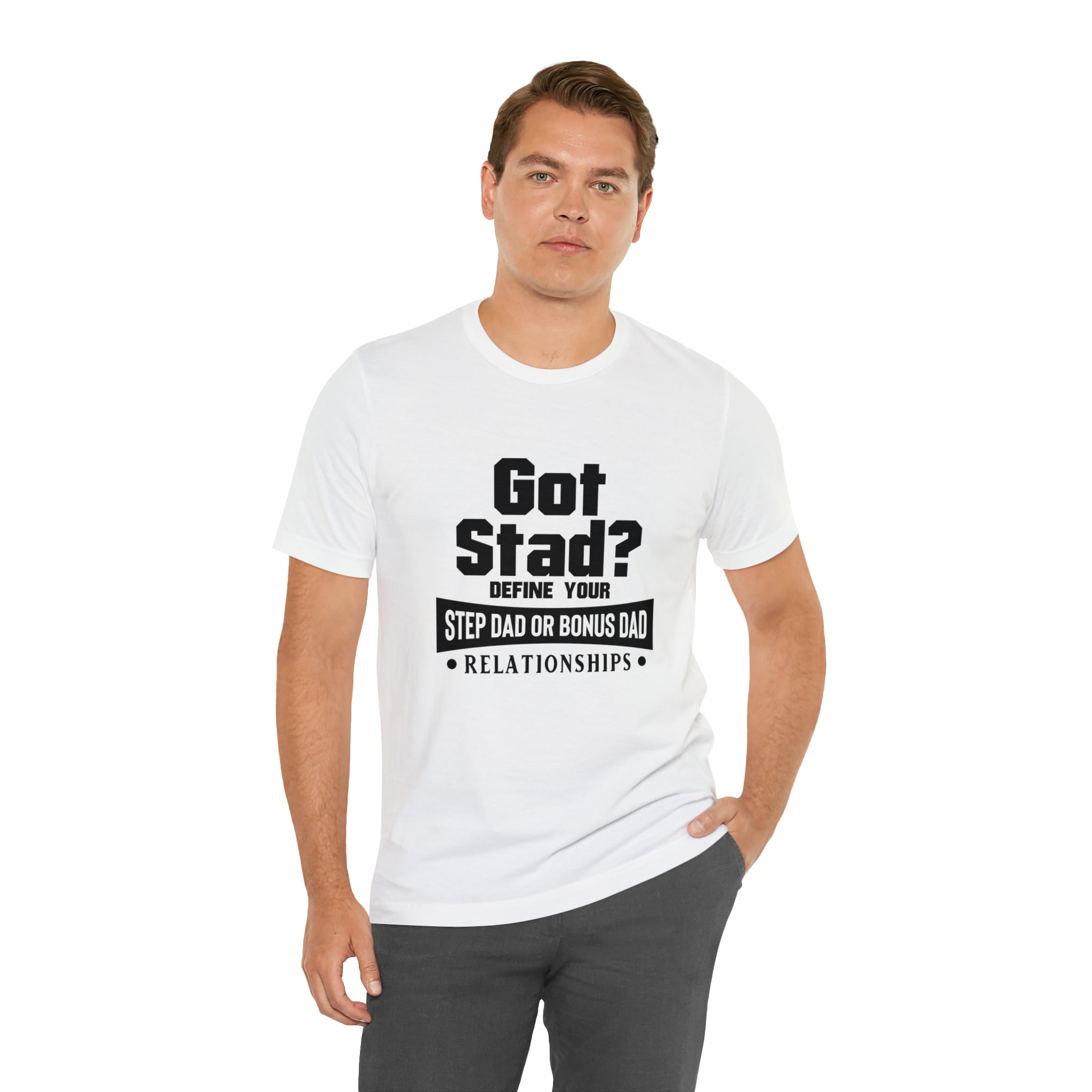 Fathers Day Gift Step Dad Unisex Softstyle T-Shirt Got Stad? Step Dad
