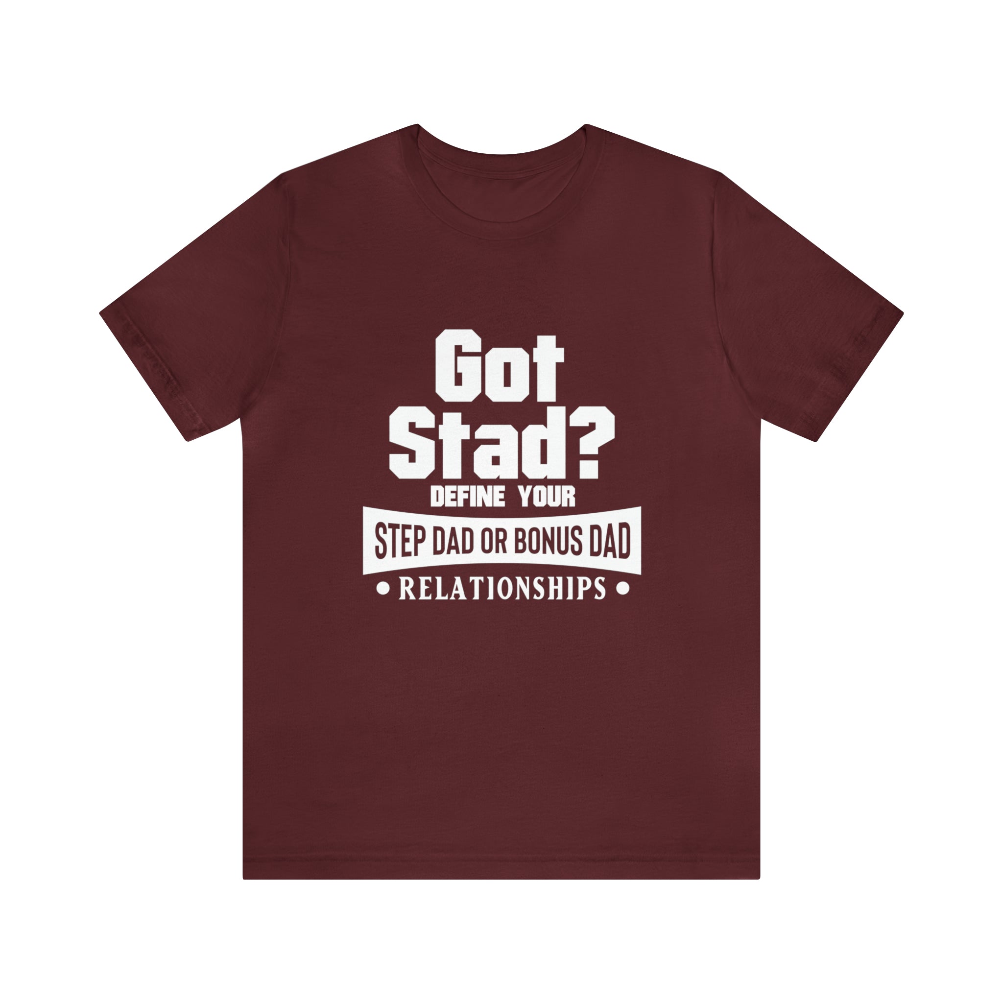 Fathers Day Gift Step Dad Unisex Softstyle T-Shirt Got Stad? Step Dad