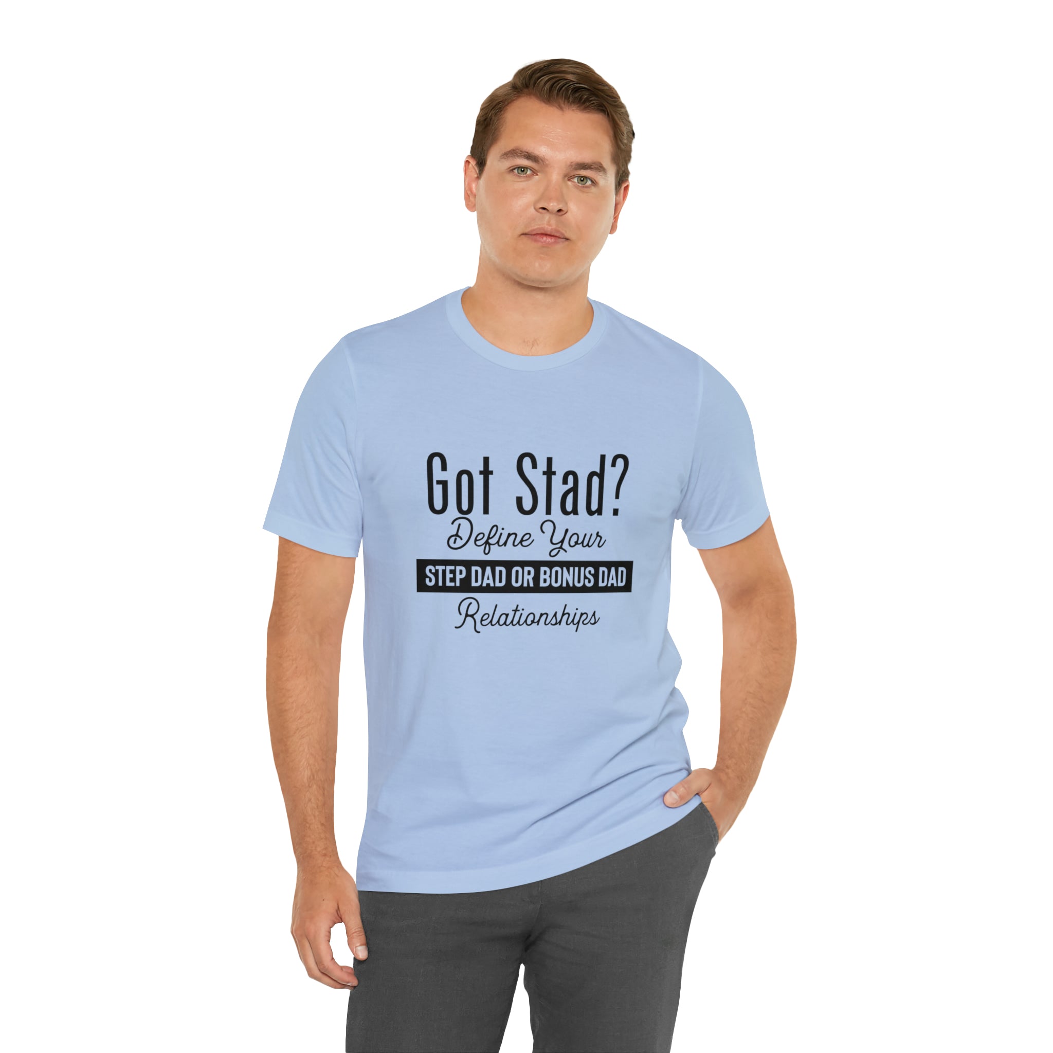 Fathers Day Gift Step Dad Unisex Softstyle T-Shirt Got Stad? Step Dad