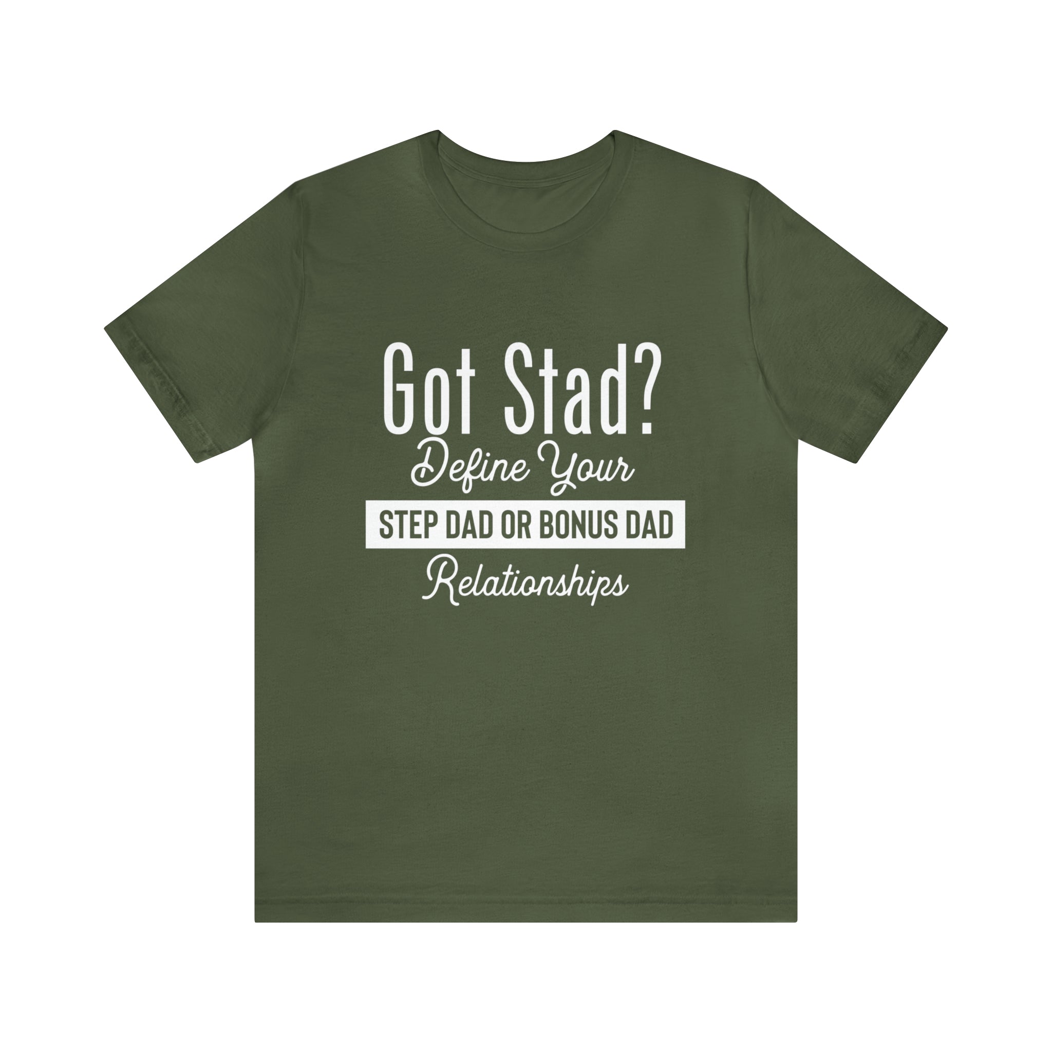 Fathers Day Gift Step Dad Unisex Softstyle T-Shirt Got Stad? Step Dad