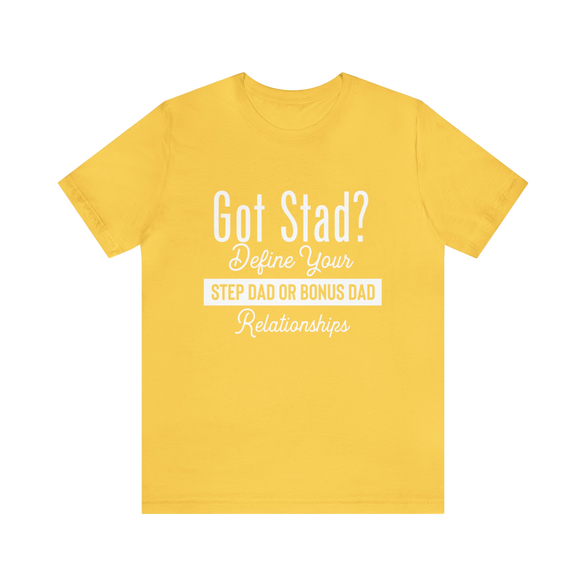 Fathers Day Gift Step Dad Unisex Softstyle T-Shirt Got Stad? Step Dad