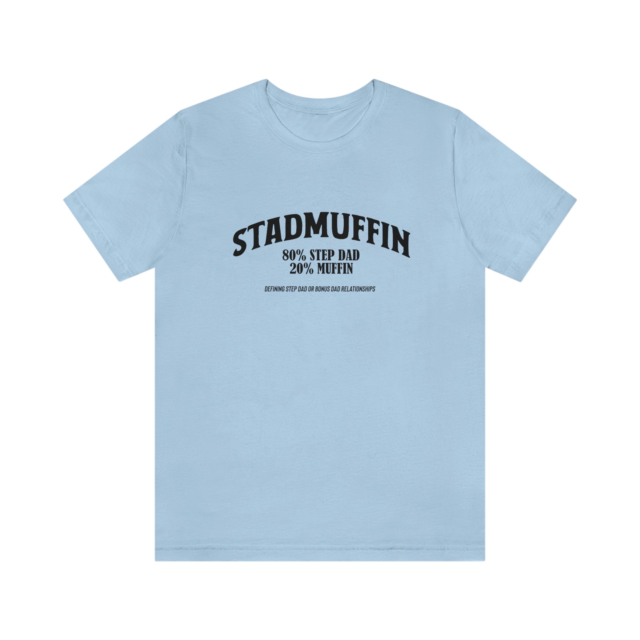 Fathers Day Gift Step Dad Unisex Softstyle T-Shirt Stad Muffin Step Dad