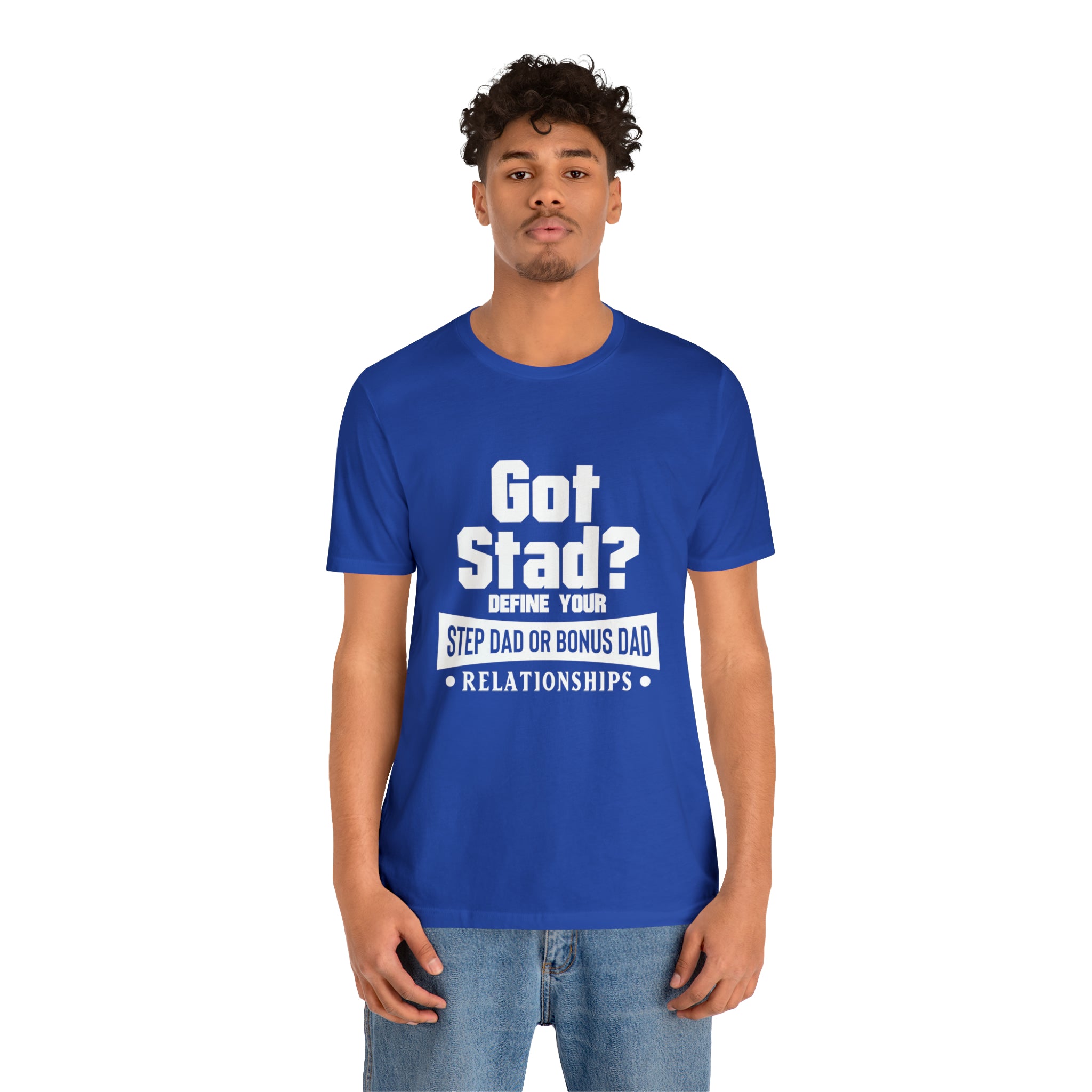 Fathers Day Gift Step Dad Unisex Softstyle T-Shirt Got Stad? Step Dad