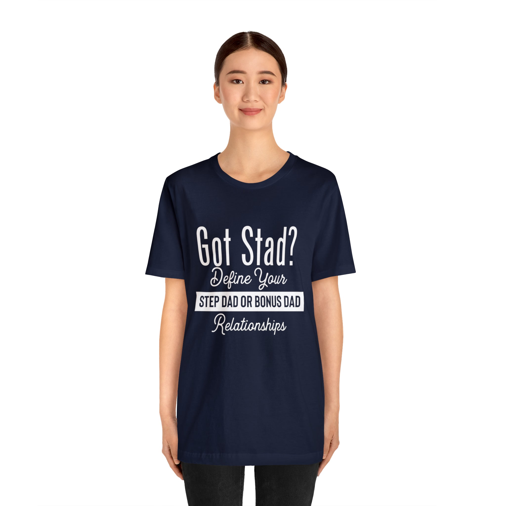 Fathers Day Gift Step Dad Unisex Softstyle T-Shirt Got Stad? Step Dad