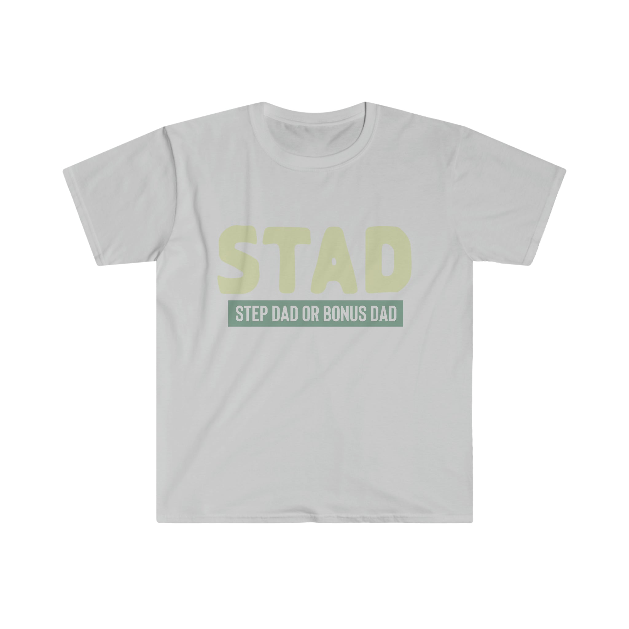 Fathers Day Gift Step Dad Unisex Softstyle T-Shirt Stad Step Dad or Bonus Dad