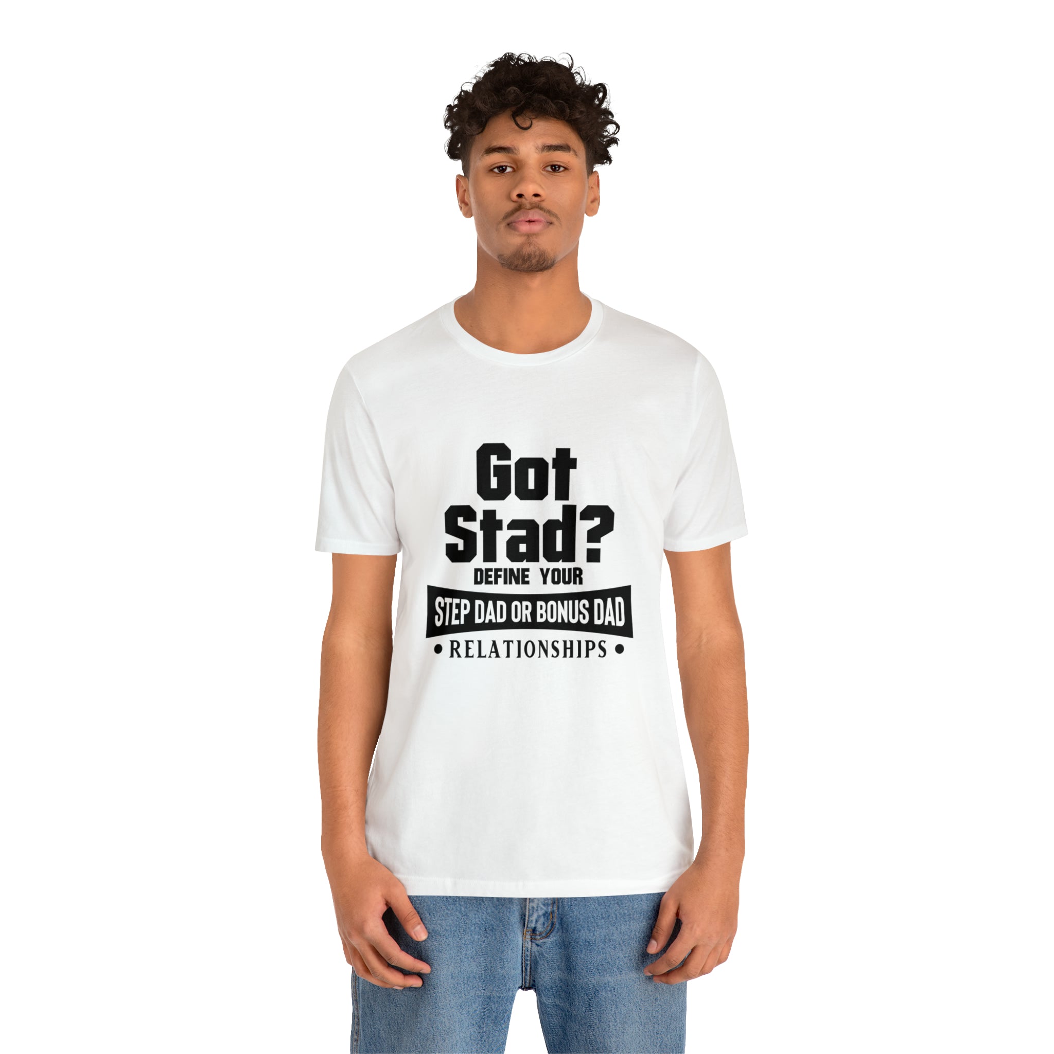 Fathers Day Gift Step Dad Unisex Softstyle T-Shirt Got Stad? Step Dad