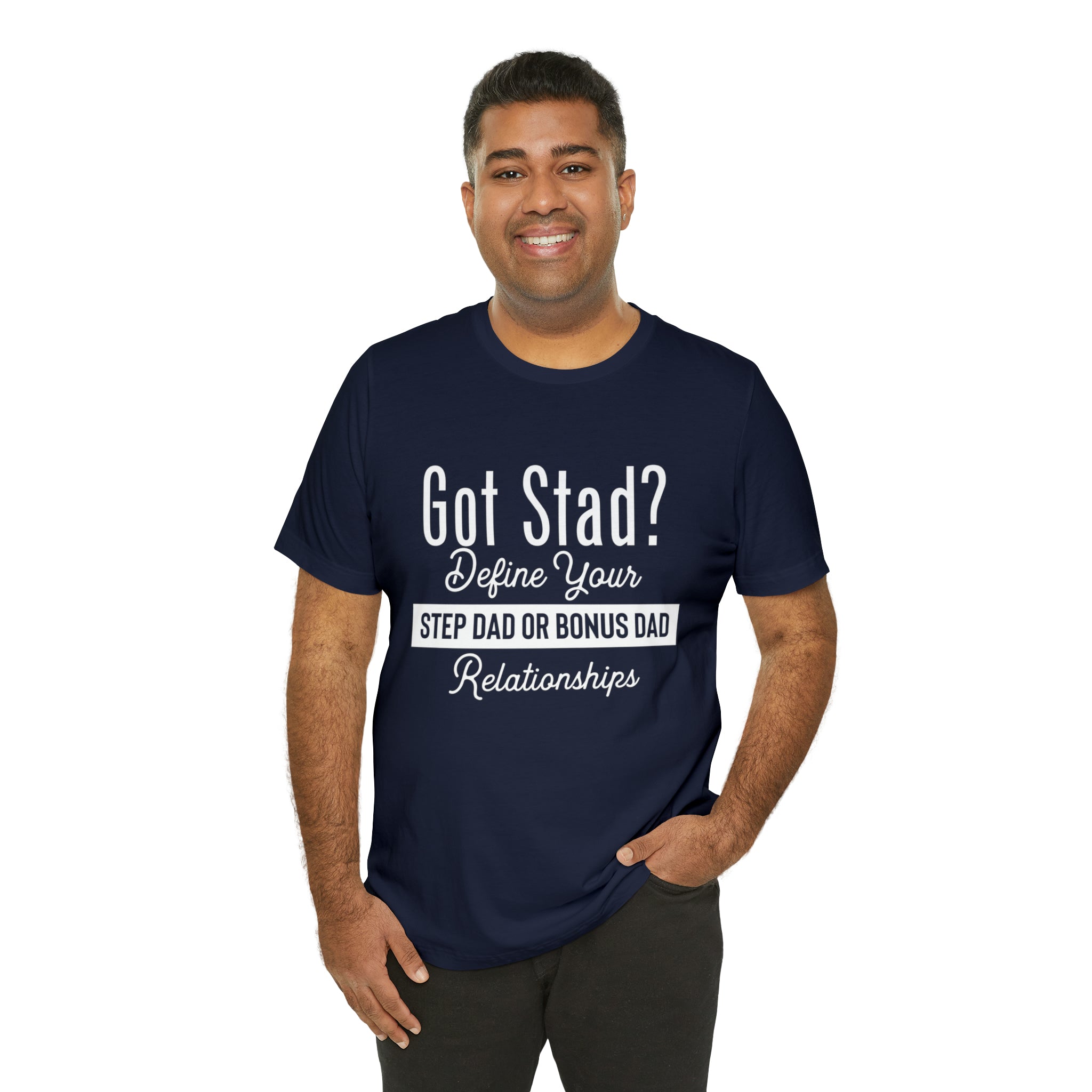 Fathers Day Gift Step Dad Unisex Softstyle T-Shirt Got Stad? Step Dad