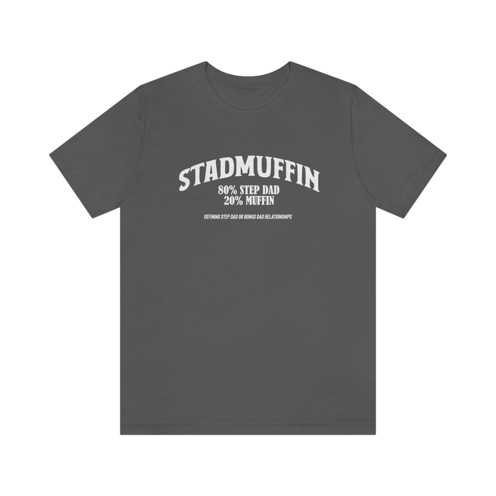 Fathers Day Gift Step Dad Unisex Softstyle T-Shirt Stad Muffin Step Dad