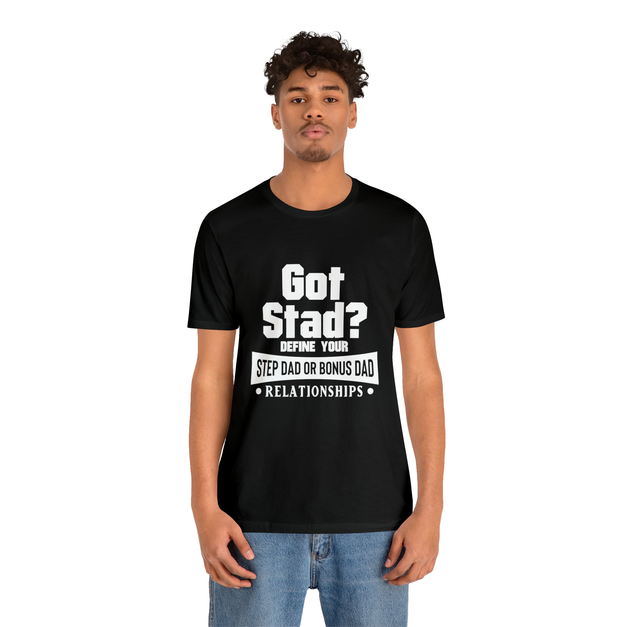 Fathers Day Gift Step Dad Unisex Softstyle T-Shirt Got Stad? Step Dad
