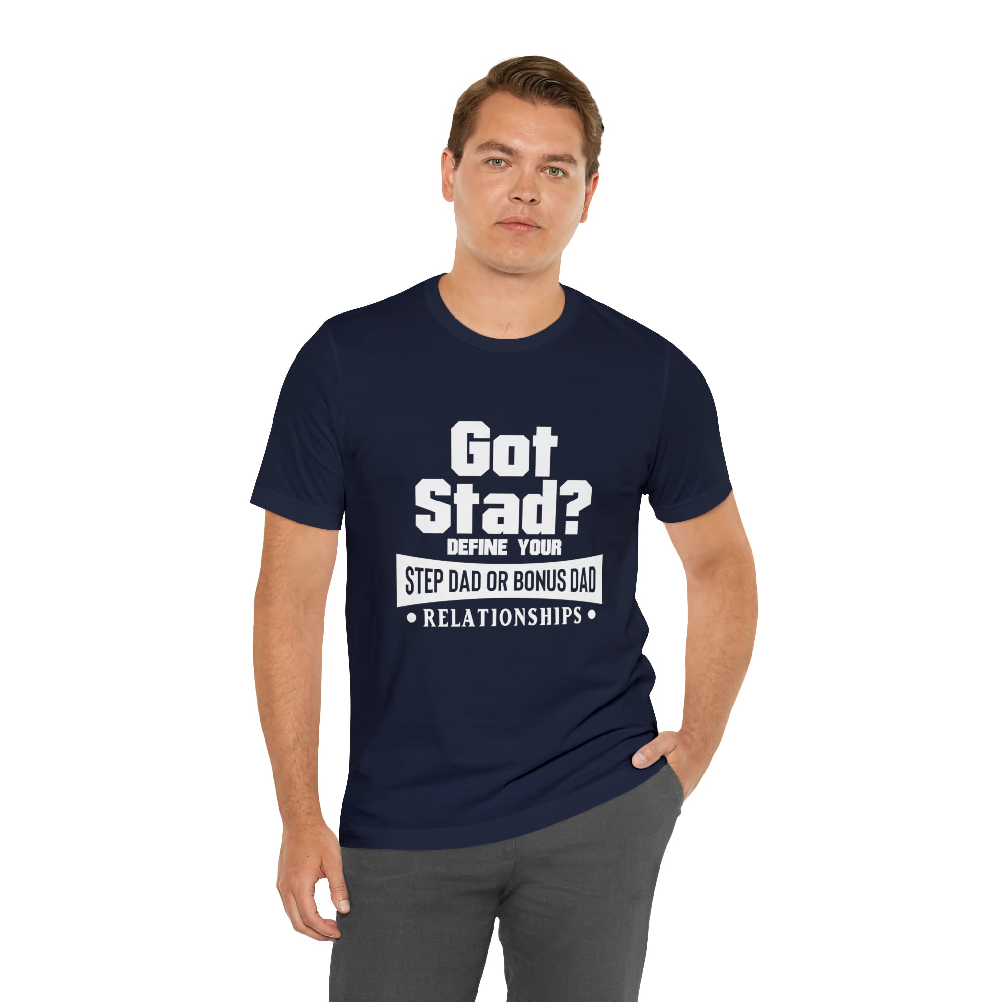 Fathers Day Gift Step Dad Unisex Softstyle T-Shirt Got Stad? Step Dad