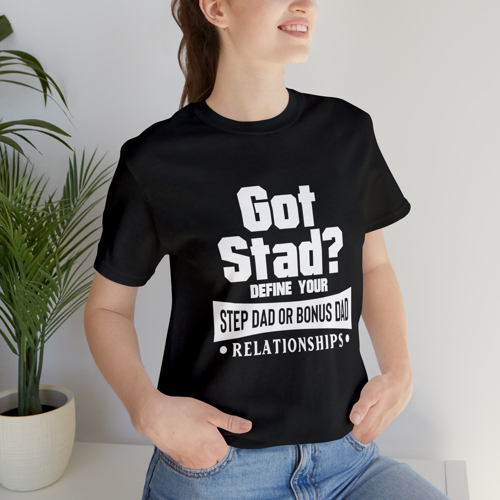 Fathers Day Gift Step Dad Unisex Softstyle T-Shirt Got Stad? Step Dad