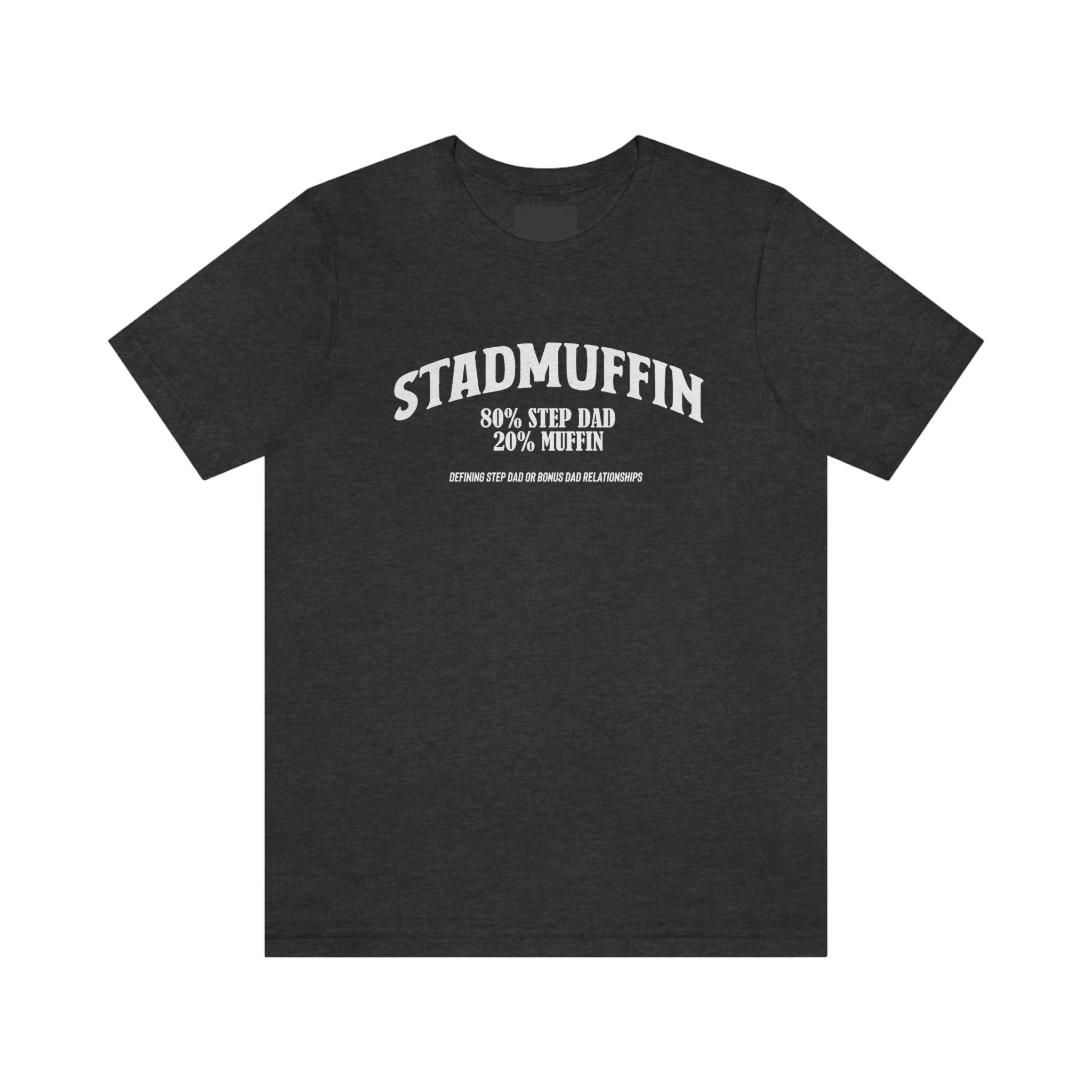 Fathers Day Gift Step Dad Unisex Softstyle T-Shirt Stad Muffin Step Dad