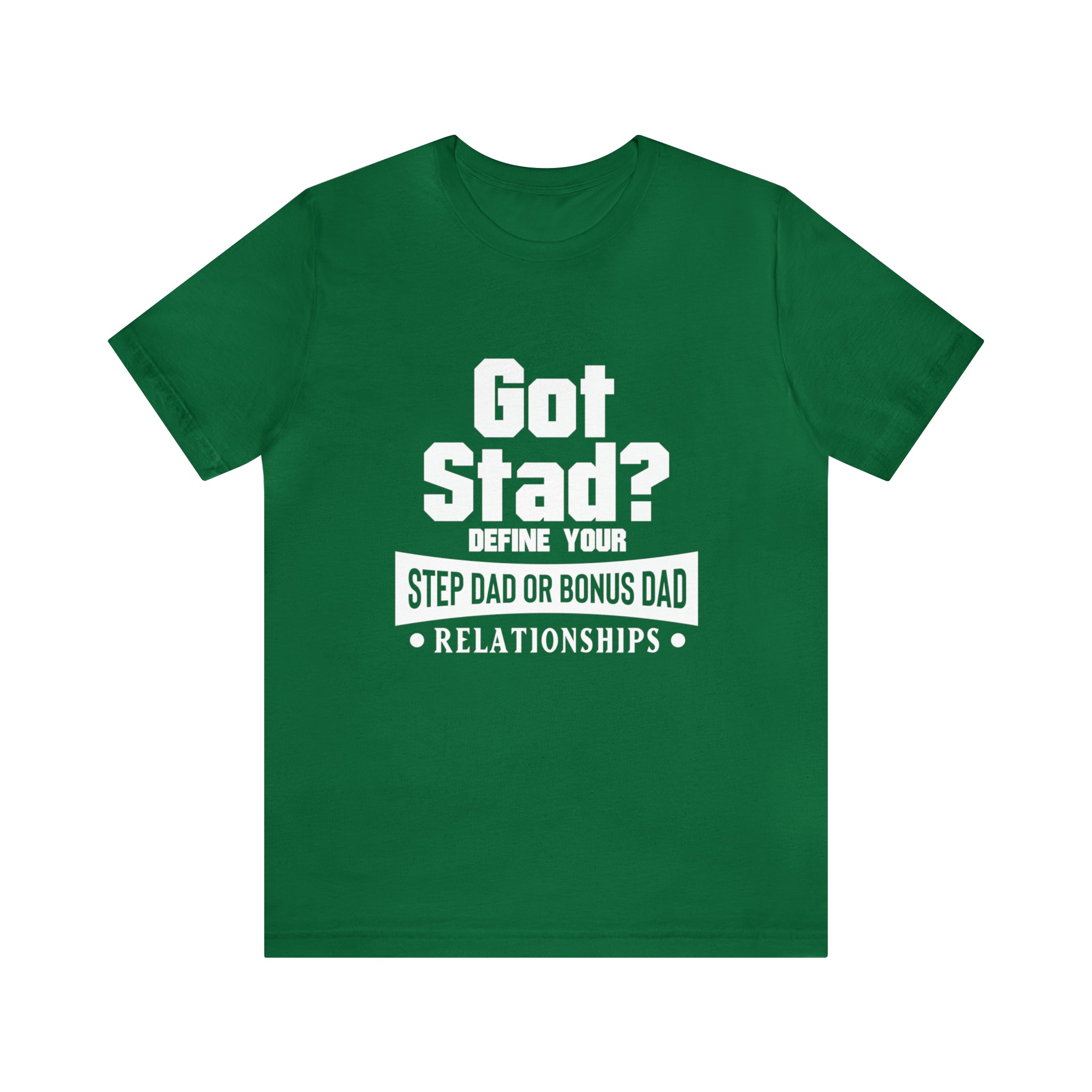 Fathers Day Gift Step Dad Unisex Softstyle T-Shirt Got Stad? Step Dad