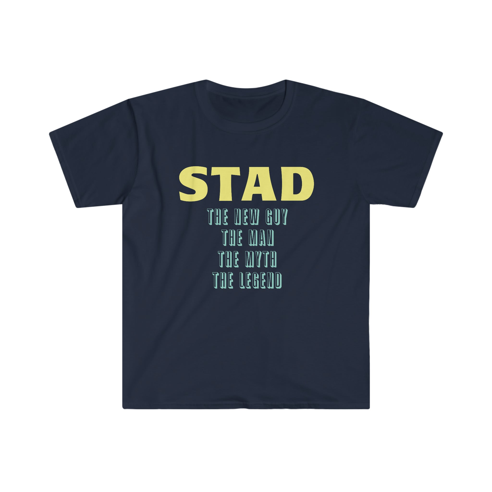 Fathers Day Gift Step Dad Unisex Softstyle T-Shirt Stad the new guy step dad