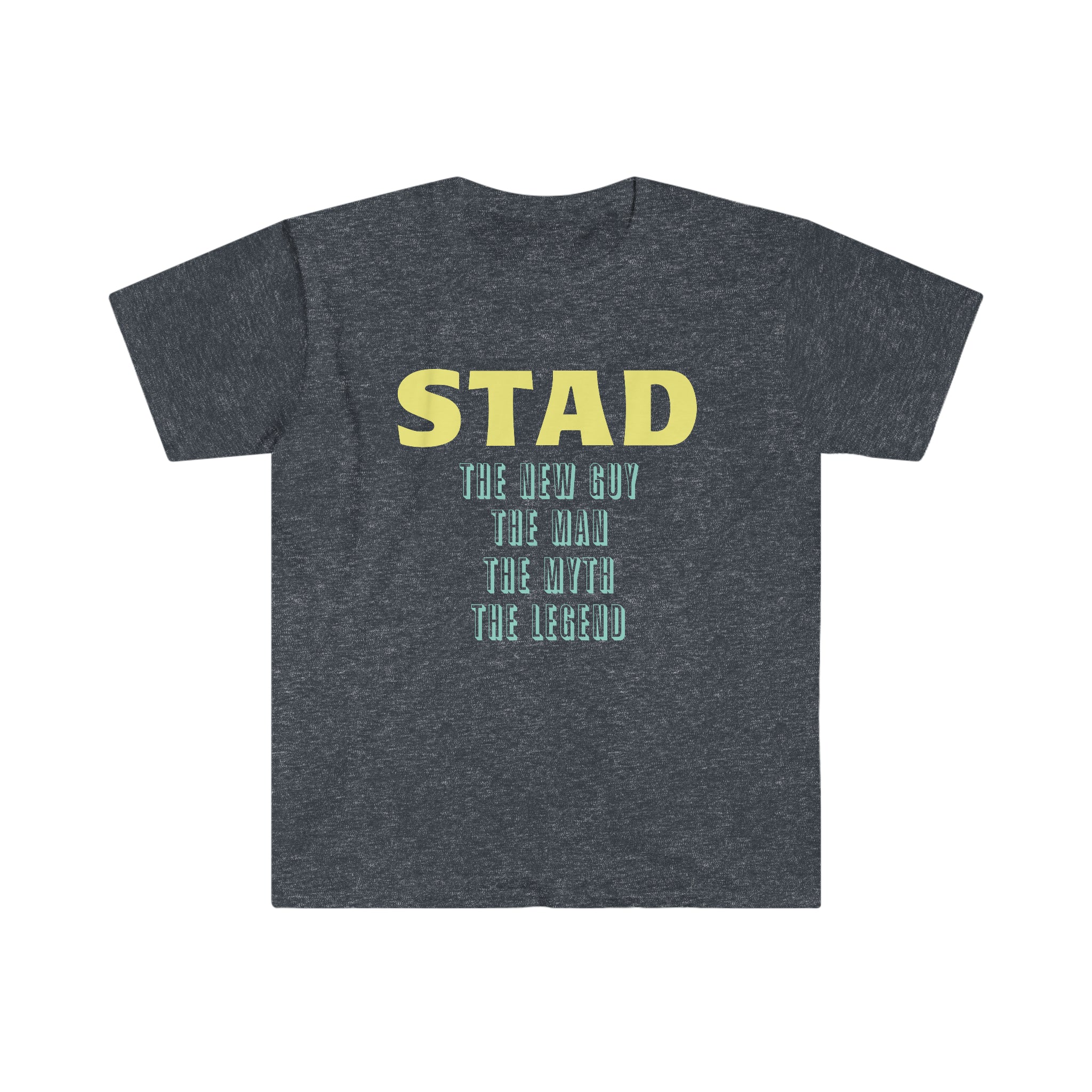 Fathers Day Gift Step Dad Unisex Softstyle T-Shirt Stad the new guy step dad