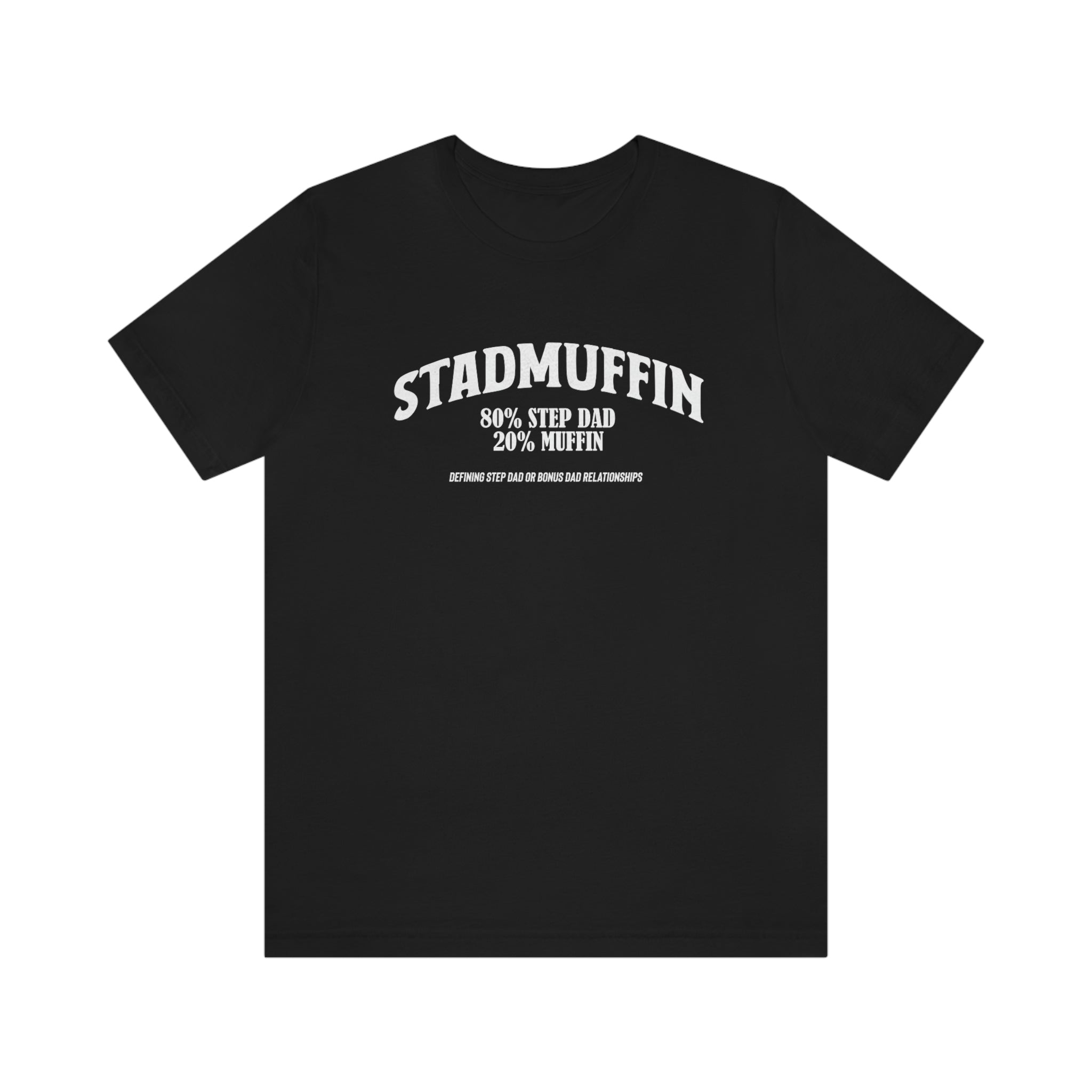 Fathers Day Gift Step Dad Unisex Softstyle T-Shirt Stad Muffin Step Dad