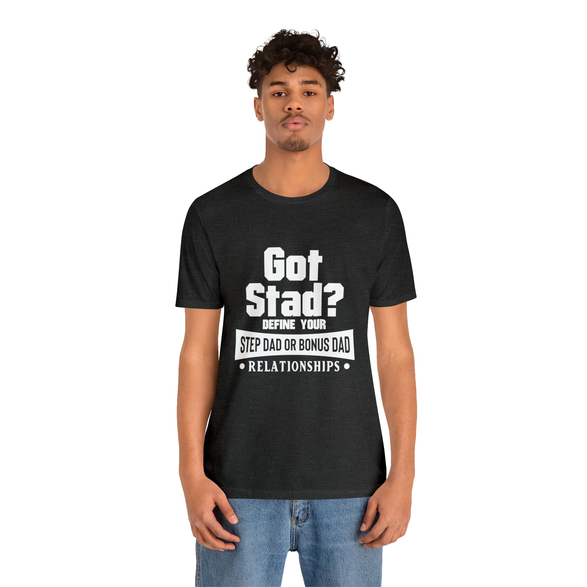 Fathers Day Gift Step Dad Unisex Softstyle T-Shirt Got Stad? Step Dad