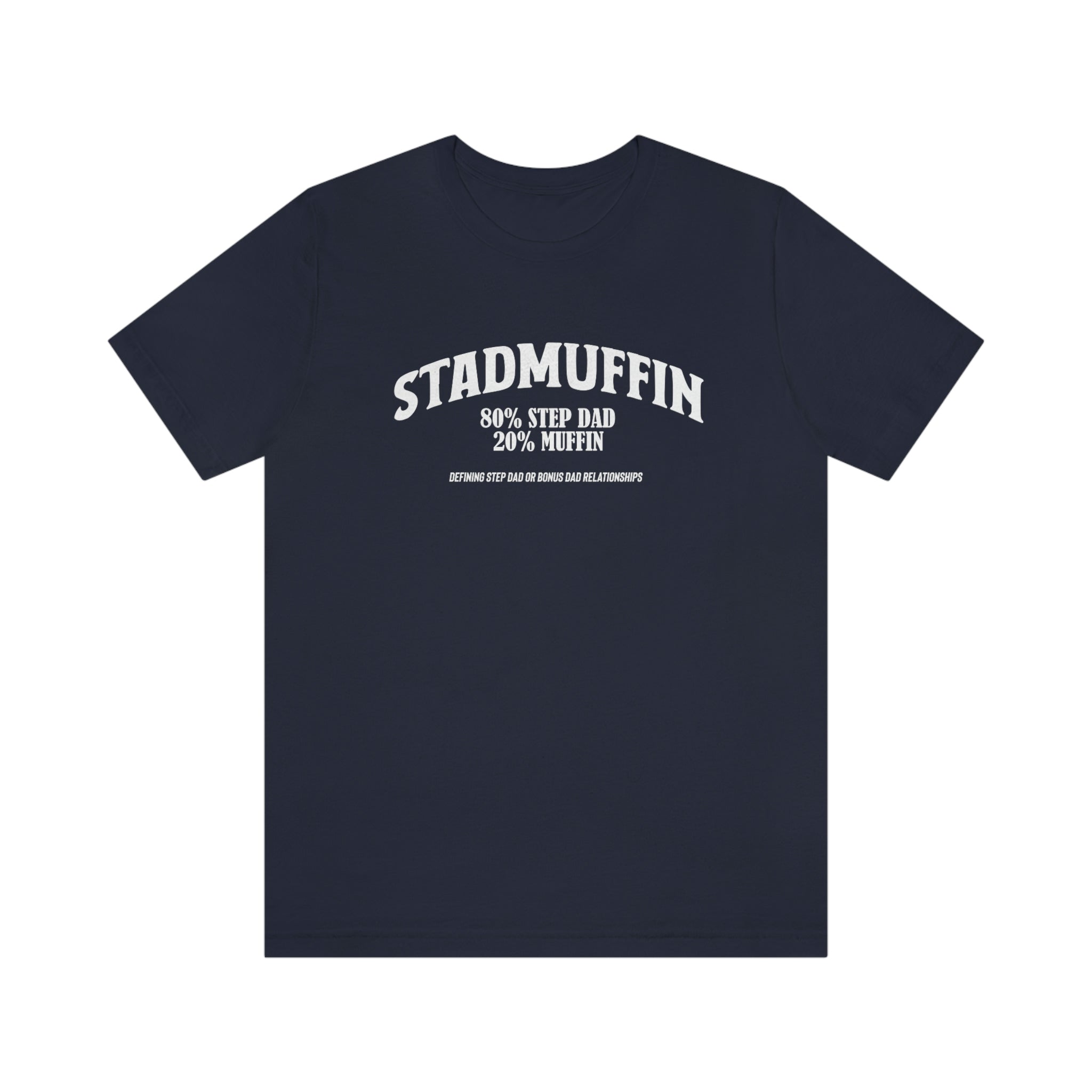 Fathers Day Gift Step Dad Unisex Softstyle T-Shirt Stad Muffin Step Dad