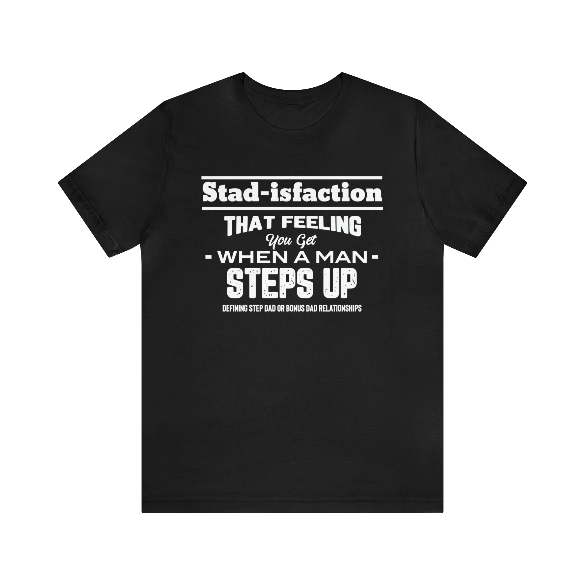 Fathers Day Gift Step Dad Unisex Softstyle T-Shirt Stad-isfaction Step Dad