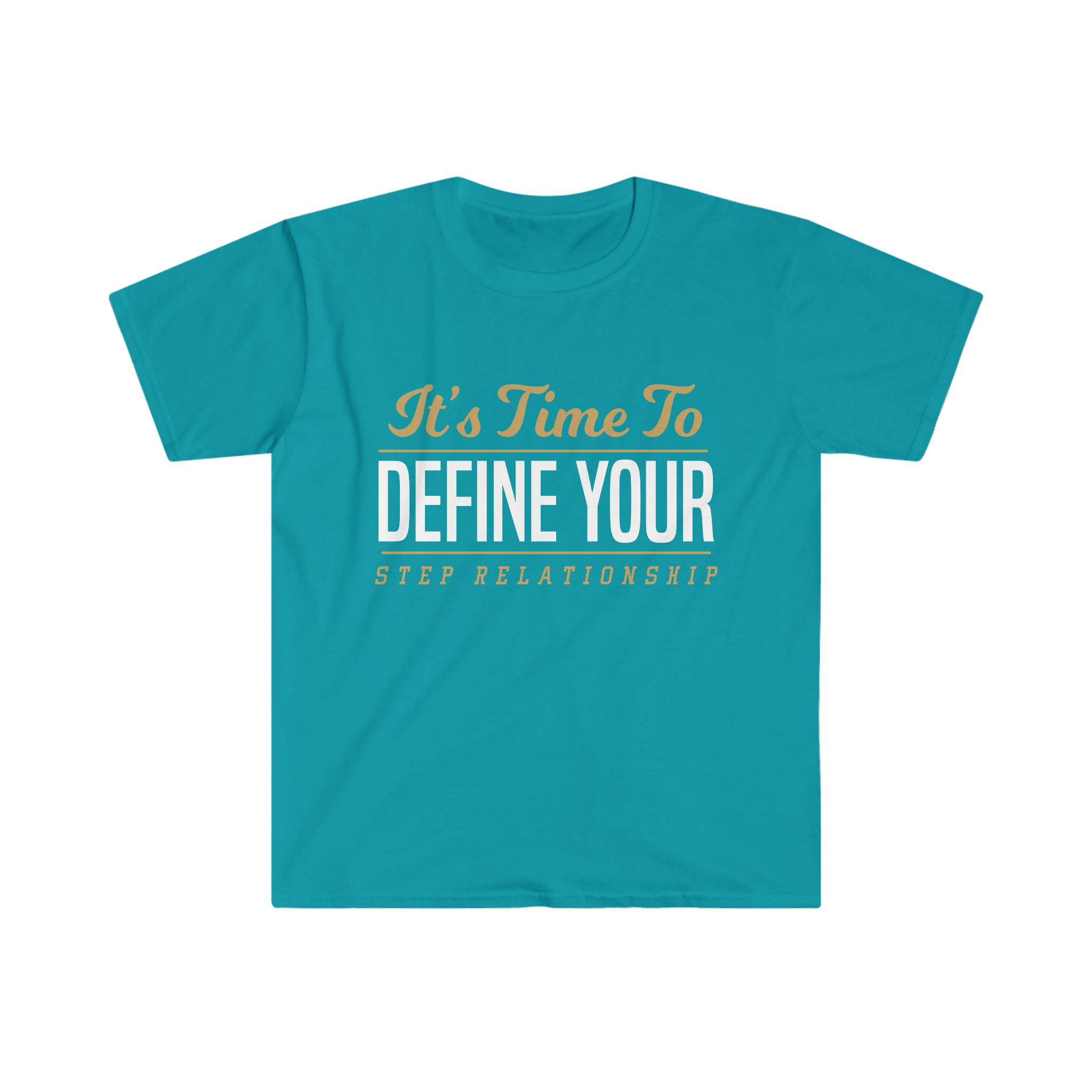 Fathers Day Gift Step Dad Unisex Softstyle T-Shirt Define your Step Relationship