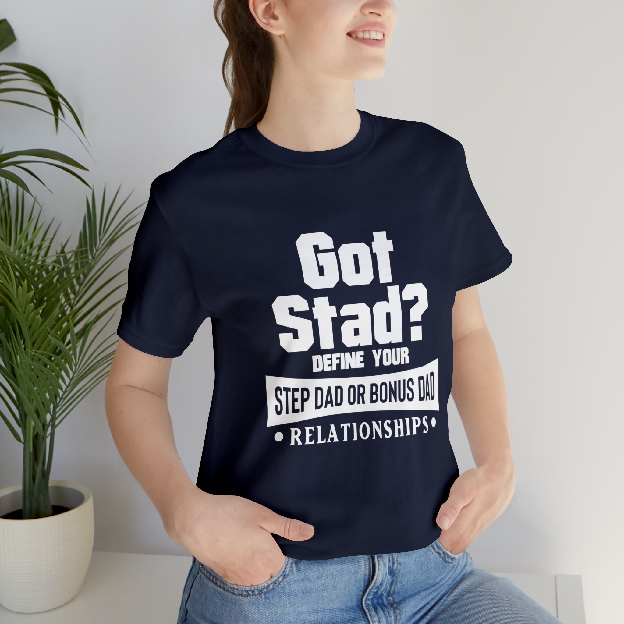 Fathers Day Gift Step Dad Unisex Softstyle T-Shirt Got Stad? Step Dad
