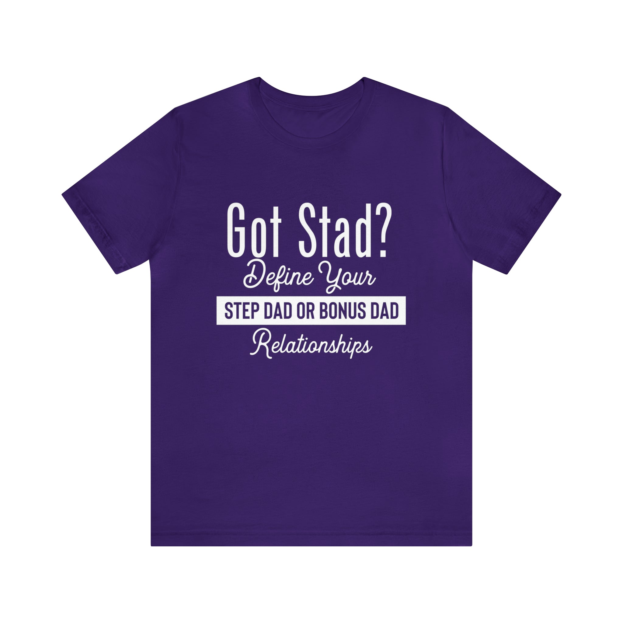 Fathers Day Gift Step Dad Unisex Softstyle T-Shirt Got Stad? Step Dad