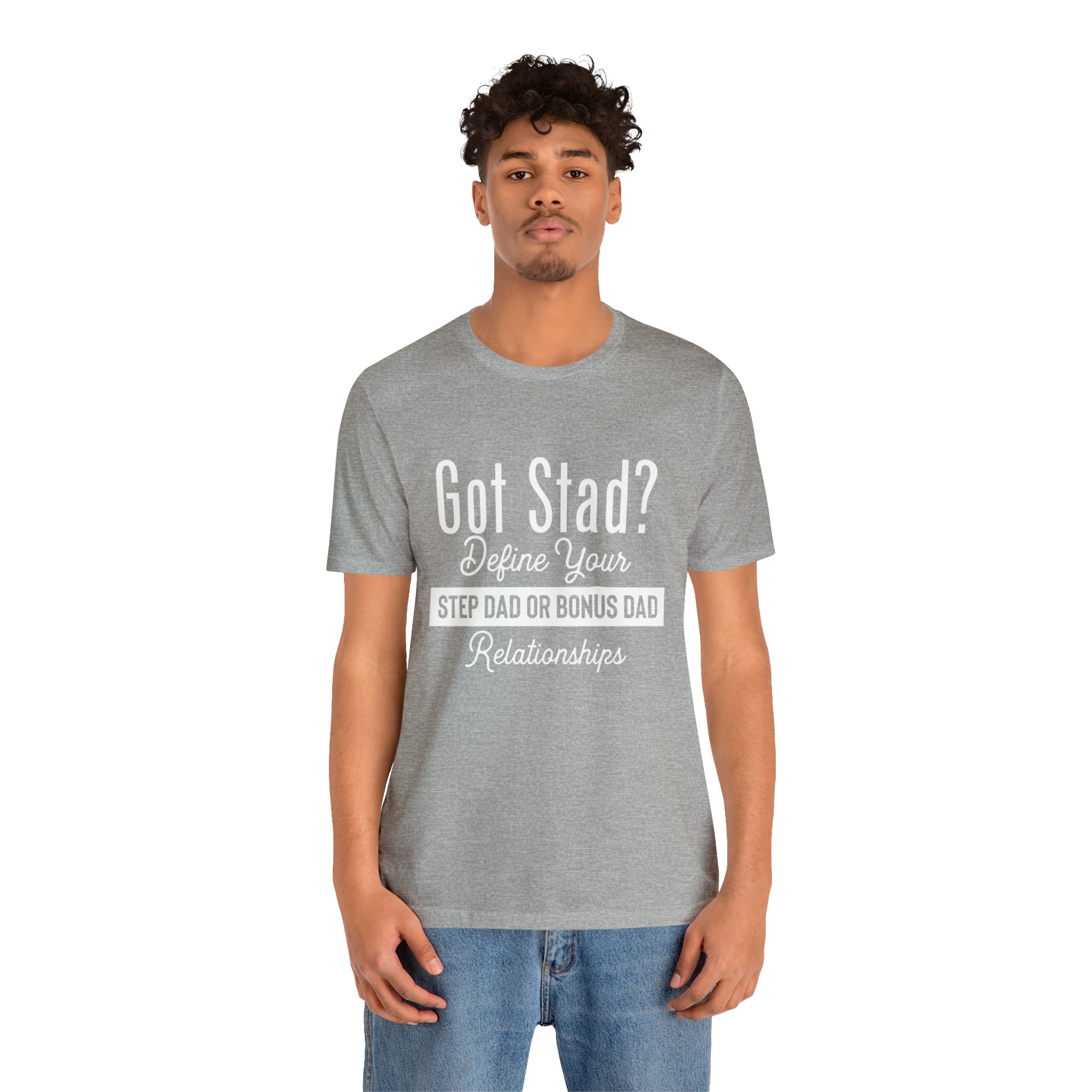 Fathers Day Gift Step Dad Unisex Softstyle T-Shirt Got Stad? Step Dad